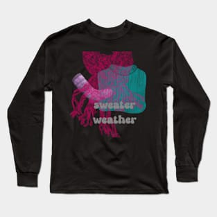 Sweater Weather Long Sleeve T-Shirt